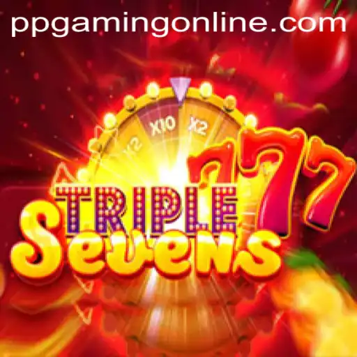 Experience the Thrills of 777TripleSeven by PPGaming