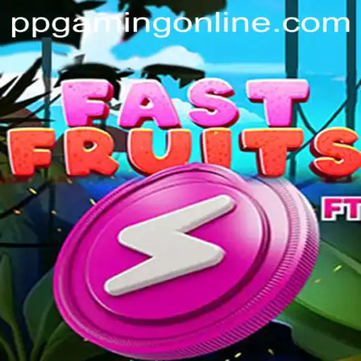 FastFruits and PPGaming: The Fruits of Speed