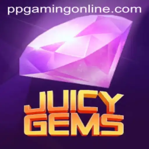 JuicyGems: The Sparkling Sensation of PPGaming