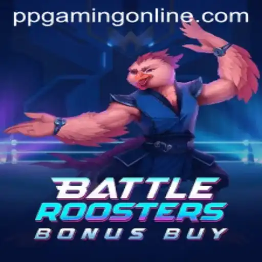 BattleRoostersBonusBuy: Dive Into the Ultimate Gaming Experience with PPGaming