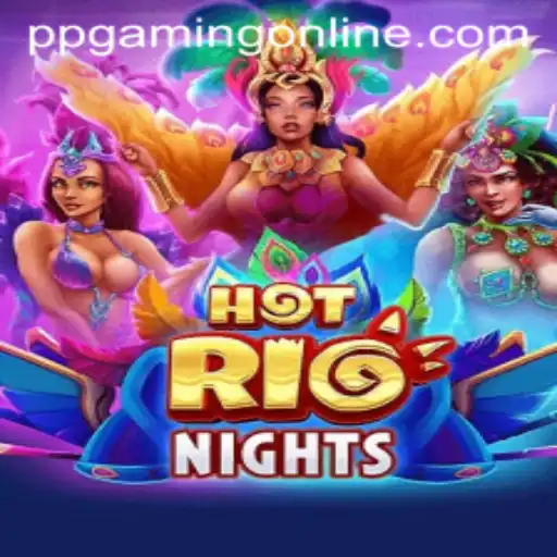 Unveiling HotRioNights: The Ultimate Summer Gaming Experience
